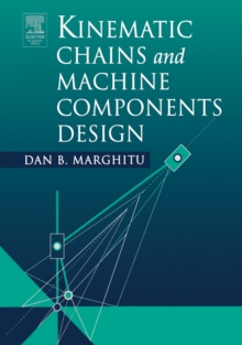 Kinematic Chains and Machine Components Design