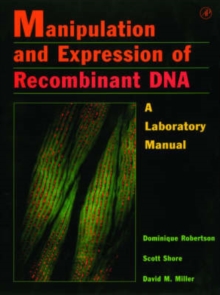 Image for Manipulation and expression of recombinant DNA  : a lab manual