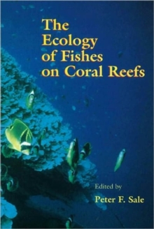 Image for The Ecology of Fishes on Coral Reefs