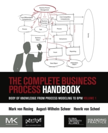 Image for The complete business process handbook  : body of knowledge from process modeling to bpm