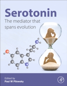 Image for Serotonin : The Mediator that Spans Evolution