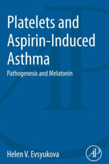 Image for Platelets and Aspirin-Induced Asthma: Pathogenesis and Melatonin