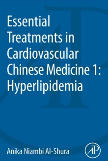 Image for Essential Treatments in Cardiovascular Chinese Medicine 1: Hyperlipidemia