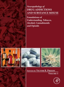 Image for Neuropathology of Drug Addictions and Substance Misuse Volume 1