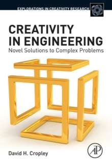 Image for Creativity in engineering: novel solutions to complex problems
