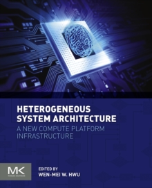 Image for Heterogeneous system architecture: practical applications for industry