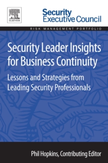 Image for Security leader insights for business continuity: lessons and strategies from leading security professionals