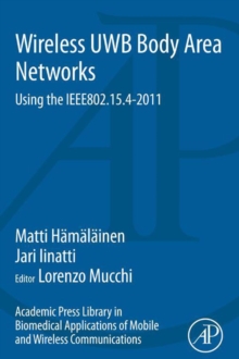 Image for Wireless UWB body area networks: using the IEEE802.15.4-2011
