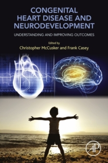 Image for Congenital Heart Disease and Neurodevelopment: Understanding and Improving Outcomes