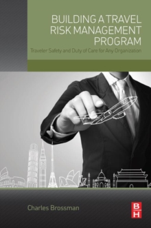 Image for Building a travel risk management program: traveler safety and duty of care for any organization