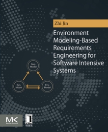 Image for Environment modeling-based requirements engineering for software intensive systems