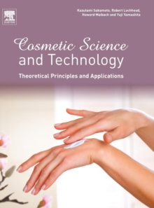 Image for Cosmetic science and technology  : theoretical principles and applications
