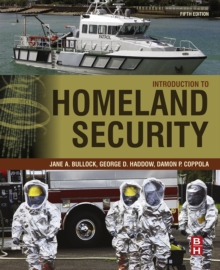 Image for Introduction to homeland security  : principles of all-hazards risk management