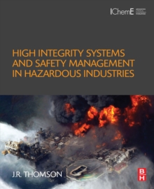 Image for High integrity systems and safety management in hazardous industries