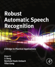Image for Robust automatic speech recognition: a bridge to practical application