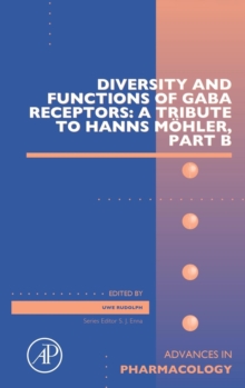 Diversity and Functions of GABA Receptors: A Tribute to Hanns Moehler, Part B