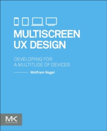 Image for Multiscreen UX design  : developing for a multitude of devices