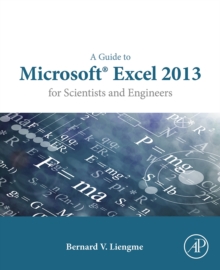 Image for A guide to Microsoft Excel 2013 for scientists and engineers