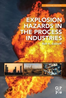 Image for Explosion Hazards in the Process Industries