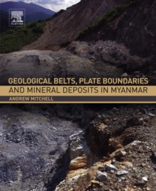 Image for Geological belts, plate boundaries, and mineral deposits in Myanmar