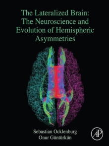 Image for The lateralized brain: the neuroscience and evolution of hemispheric asymmetries