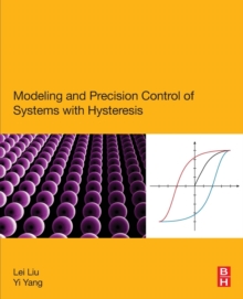 Image for Modeling and Precision Control of Systems with Hysteresis