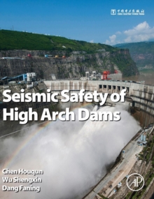 Seismic Safety of High Arch Dams