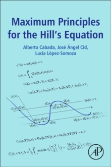 Maximum Principles for the Hill’s Equation