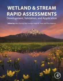 Image for Wetland and Stream Rapid Assessments : Development, Validation, and Application