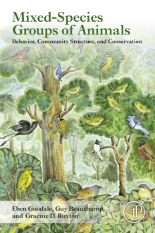 Image for Mixed-species groups of animals: behaviour, community structure, and conservation