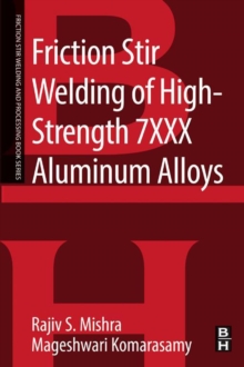 Image for Friction stir welding of high strength 7xxx aluminum alloys