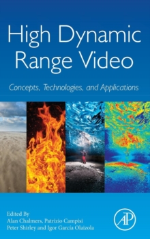Image for High dynamic range video  : concepts, technologies and applications