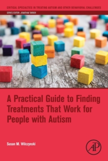 Image for A practical guide to finding treatments that work for people with autism