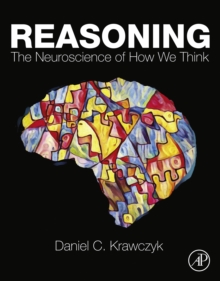 Image for Reasoning: the neuroscience of how we think