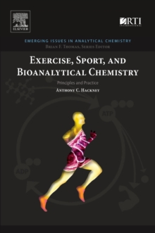 Image for Exercise, Sport, and Bioanalytical Chemistry: Principles and Practice
