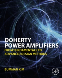 Image for Doherty power amplifiers: from fundamentals to advanced design methods