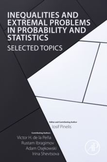 Image for Inequalities and Extremal Problems in Probability and Statistics: Selected Topics