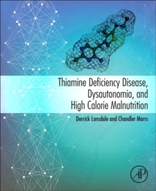 Image for Thiamine deficiency disease, dysautonomia, and high calorie malnutrition