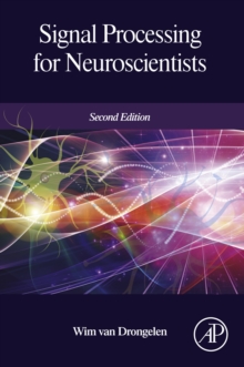 Image for Signal processing for neuroscientists