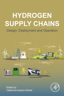 Image for Hydrogen supply chain: design, deployment and operation