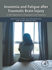 Image for Insomnia and fatigue after traumatic brain injury: a CBT approach to assessment and treatment