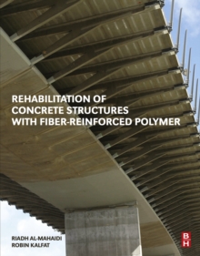 Image for Rehabilitation of concrete structures with fiber-reinforced polymer