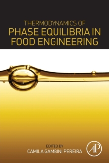 Image for Thermodynamics of phase equilibria in food engineering