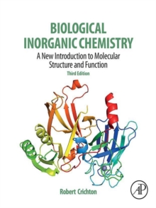Image for Biological inorganic chemistry: a new introduction to molecular structure and function