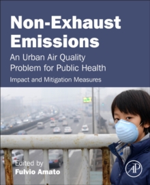 Image for Non-exhaust emissions  : an urban air quality problem for public health impact and mitigation measures
