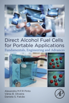Image for Direct alcohol fuel cells for portable applications: fundamentals, engineering and advances