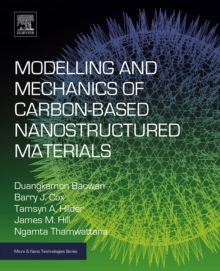 Image for Modelling and mechanics of carbon-based nanostructured materials