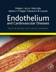 Image for Endothelium and cardiovascular diseases: vascular biology and clinical syndromes