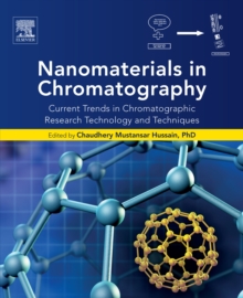 Image for Nanomaterials in chromatography: current trends in chromatographic research technology and techniques