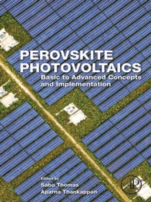Image for Perovskite photovoltaics: basic to advanced concepts and implementation